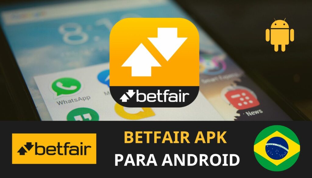 Betfair Brasil como instalar o aplicativo da casa de apostas oficial